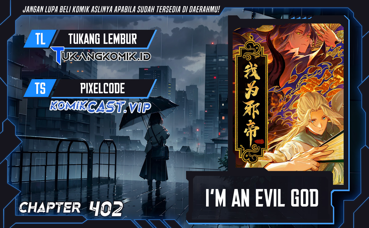 I’m An Evil God Chapter 402